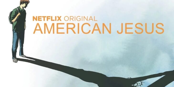 American Jesus da Netflix