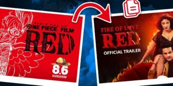 One Piece: RED e Fire Of Love: RED