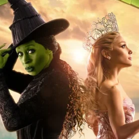 Wicked com Cynthia Erivo e Ariana Grande