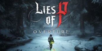 Lies of P: Overture