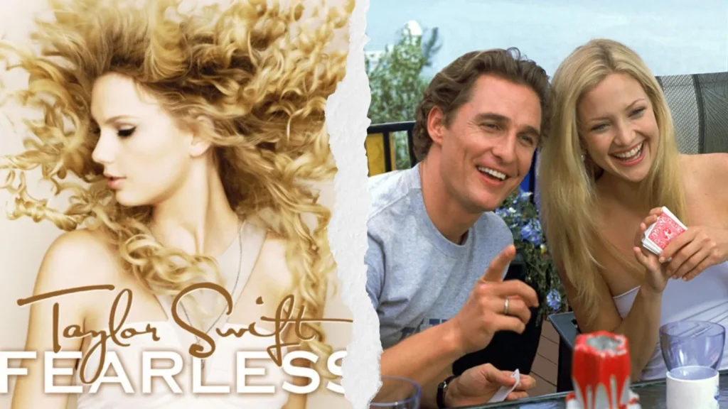 Fearless e Como Perder um Homem em 10 Dias